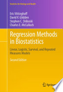 Regression methods in biostatistics : linear, logistic, survival, and repeated measures models /