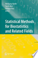 Statistical methods for biostatistics and related fields /