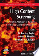 High content screening : a powerful approach to systems cell biology and drug discovery /