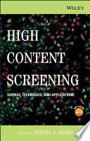 High content screening : science, techniques and applications /