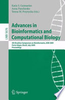 Advances in bioinformatics and computational biology : 4th Brazilian Symposium on Bioinformatics, BSB 2009, Porto Alegre, Brazil, July 29-31, 2009 ; proceedings /