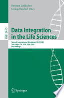 Data integration in the life sciences : second international workshop, DILS 2005, San Diego, CA, USA, July 20-22, 2005 : proceedings /