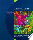 Artificial life V : proceedings of the Fifth International Workshop on the Synthesis and Simulation of Living Systems /