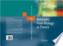Networks : from biology to theory /
