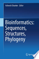 Bioinformatics: Sequences, Structures, Phylogeny /