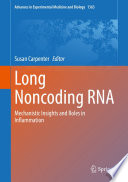 Long Noncoding RNA : Mechanistic Insights and Roles in Inflammation /