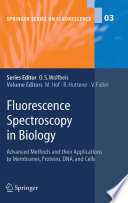 Fluorescence spectroscopy in biology : advanced methods and their applications to membranes, proteins, DNA, and cells /