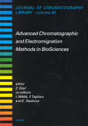 Advanced chromatographic and electromigration methods in biosciences /