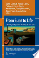 From suns to life : a chronological approach to the history of life on earth /