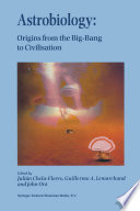 Astrobiology : origins from the big-bang to civilisation : proceedings of the Iberoamerican School of Astrobiology, Caracas, Venezuela, 28 November-8 December, 1999 /