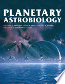 Planetary astrobiology /