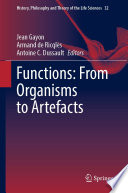 Functions: From Organisms to Artefacts /