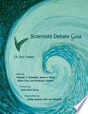 Scientists debate gaia : the next century /