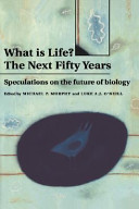 What is life? : the next fifty years : speculations on the future of biology /