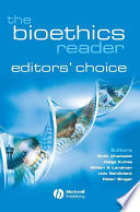 The bioethics reader : editors' choice /