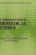 Contemporary issues in biomedical ethics /