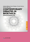 Contemporary Debates in Bioethics: European Perspectives /