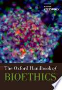 The Oxford handbook of bioethics /