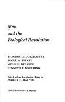 Man and the biological revolution /