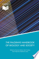 The Palgrave handbook of biology and society /