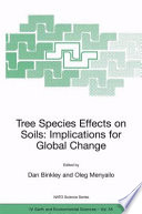 Tree species effects on soil : implications for global change /