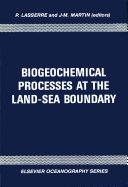 Biogeochemical processes at the land-sea boundary /