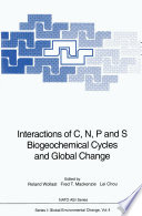 Interactions of C, N, P, and S biogeochemical cycles and global change /