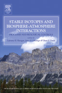 Stable isotopes and biosphere-atmosphere interactions : processes and biological controls /