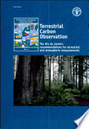 Terrestrial carbon observation : the Rio de Janeiro recommendations for terrestrial and atmospheric measurements /