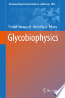 Glycobiophysics /