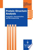 Protein structure analysis : preparation, characterization, and microsequencing /