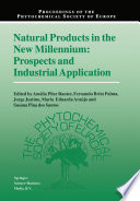 Natural products in the new millennium : prospects and industrial application /