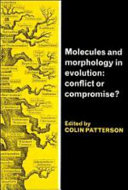 Molecules and morphology in evolution : conflict or compromise? /