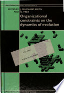 Organizational constraints on the dynamics of evolution /