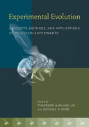 Experimental evolution : concepts, methods, and applications of selection experiments /