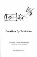 Creation by evolution : historical essays documenting creationism and evolution /