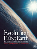 Evolution on planet Earth : the impact of the physical environment /