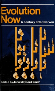 Evolution now : a century after Darwin /