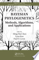 Bayesian phylogenetics : methods, algorithms, and applications /