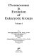 Chromosomes in evolution of eukaryotic groups /