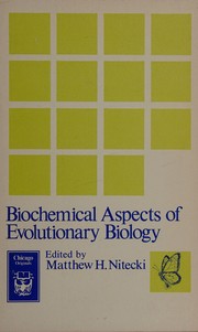 Biochemical aspects of evolutionary biology /