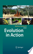 Evolution in action : case studies in adaptive radiation, speciation and the origin of biodiversity /