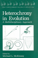 Heterochrony in evolution : a multidisciplinary approach /