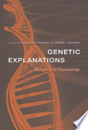 Genetic explanations : sense and nonsense /