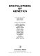 Encyclopedia of genetics /
