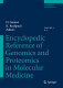 Encyclopedic reference of genomics and proteomics in molecular medicine /