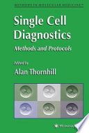 Single cell diagnostics : methods and protocols /