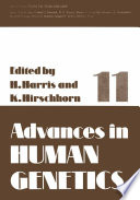 Advances in human genetics 11 /