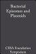 Bacterial episomes and plasmids /