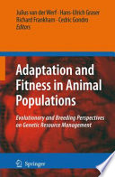 Adaptation and fitness in animal populations : evolutionary and breeding perspectives on genetic resource management /